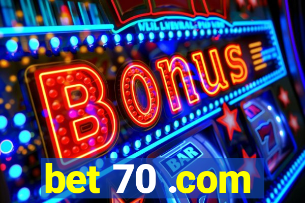 bet 70 .com